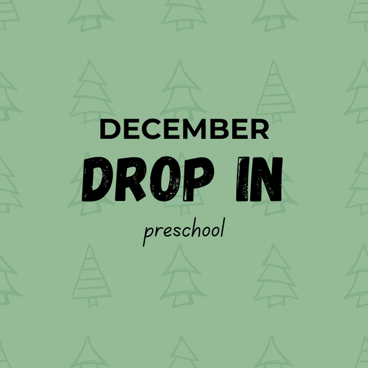🌲 December Preschool Play Drop-In